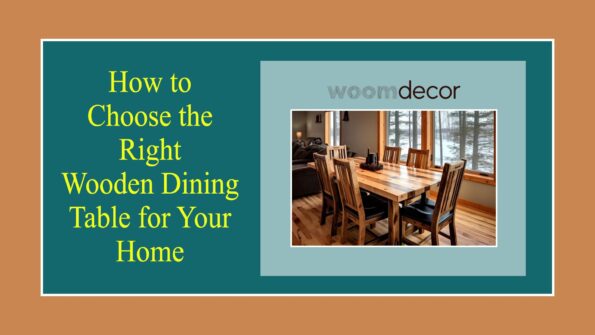 Wooden Dining Tables For A Timeless Charm 9 How to Choose the Right Wooden Dining Table for Your