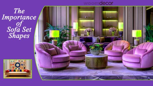 The 10 Best Sofa Set Shapes For Different Living Room Layouts 3 The Importance of Sofa Set Shapes