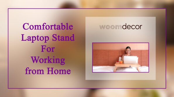05 Comfortable Laptop Stand For Working from Home 1 Comfortable Laptop Stand