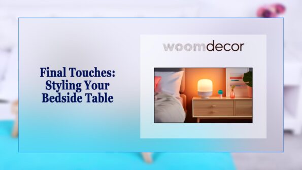 Final Touches Styling Your Bedside Table