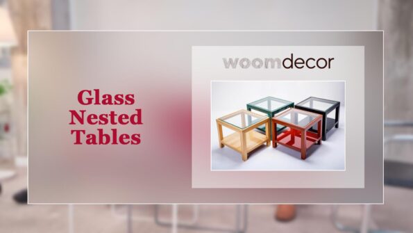 How To Choose The Right Nested Table For Your Home 7 Glass