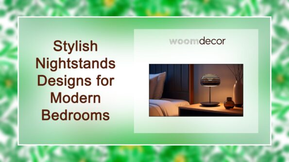 Stylish Nightstands For Modern Bedrooms 11 Stylish Nightstands Designs for Modern Bedrooms