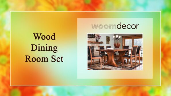 How To Pick The Perfect Dining Room Set 8 Wood Dining Room Set