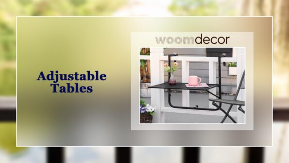 The Most Durable Balcony Railing Table For Long Term Use 7 Adjustable Tables