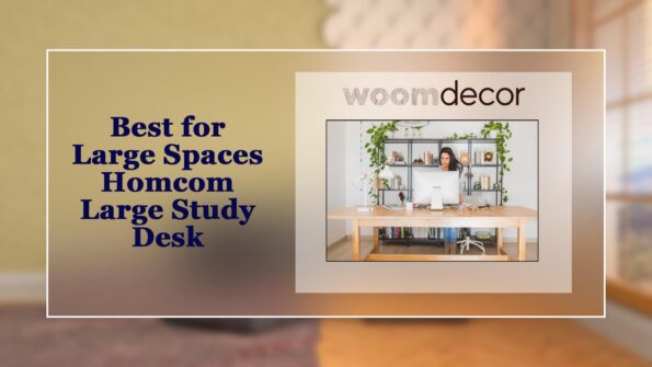 Best Study Tables For Online Learning & Virtual Classes 10 Best for Large Spaces Homcom Large Study Desk