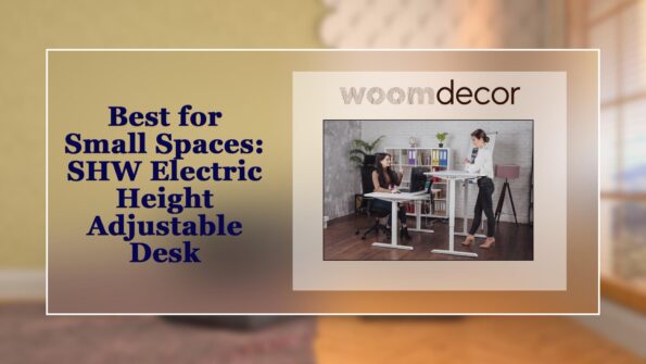 Best Study Tables For Online Learning & Virtual Classes 5 Best for Small Spaces SHW Electric Height Adjustable