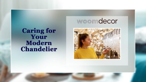 Modern Chandeliers For Your Homes 12 Caring for Your Modern Chandelier