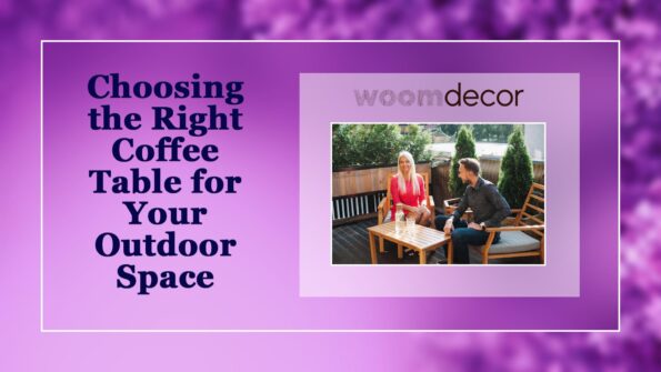Coffee Tables For Outdoor Living Area 3 Choosing the Right Coffee Table for Your Outdoor Space