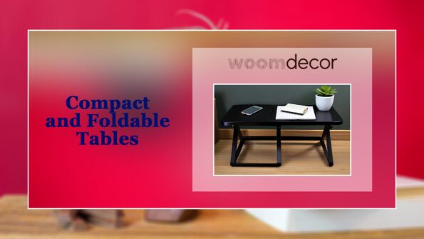 Study Tables In New Modern Style 8 Compact and Foldable Tables
