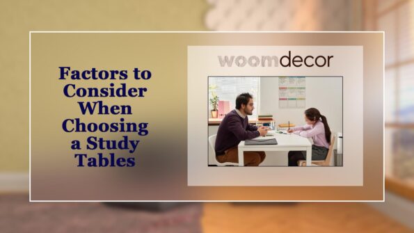 Best Study Tables For Online Learning & Virtual Classes 2 Factors to Consider When Choosing a Study Tables