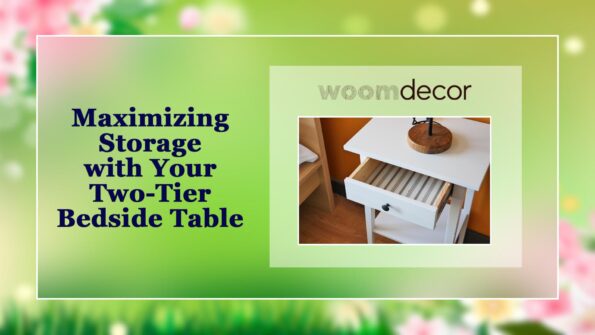 Two-Tier Bedside Table For Extra Storage 9 Maximizing Storage with Your Two Tier Bedside Table