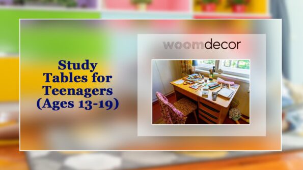 Types Of Study Tables For Different Age Groups 4 Study Tables for Teenagers Ages 13 19