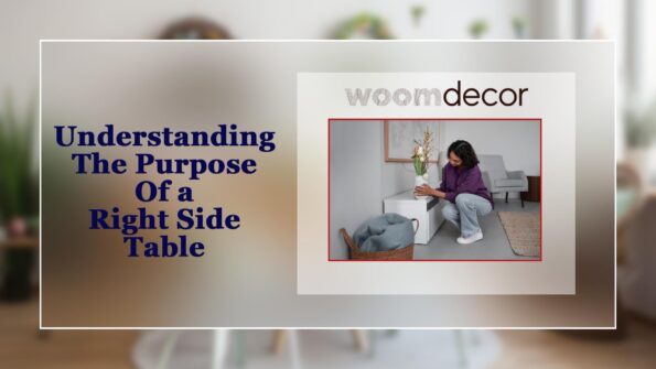 Choose The Right Side Table For Your Home 2 Understanding The Purpose Of a Right Side Table