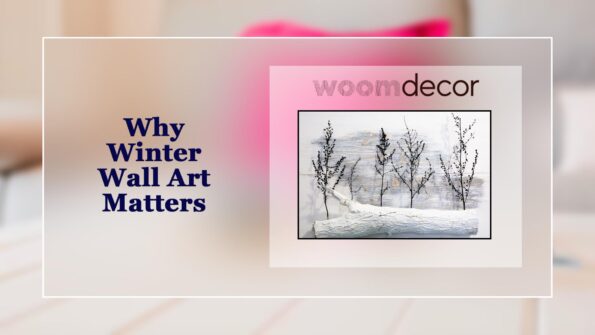 Winter Wall Art For A Warm Atmosphere 2 WHYWIN1
