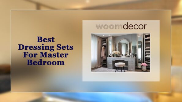 Best Dressing Sets For Master Bedroom's 1 Dressing Sets
