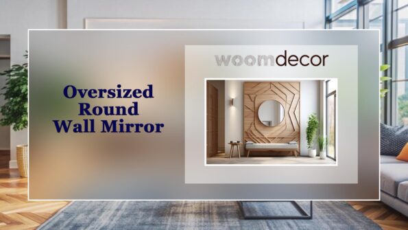 Top 10 Wall Mirrors To Buy For Modern Home 5 Oversized Round Wall Mirror