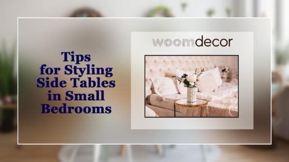 Side Tables For Bedrooms With Minimal Space 4 Tips for Styling Side Tables in Small Bedrooms
