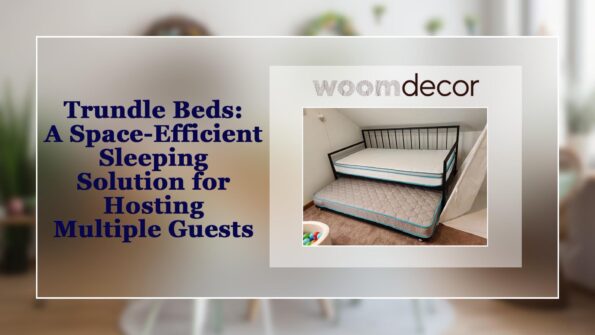 Choosing The Ideal Bed For Home Guest Room 5 Trundle Beds A Space Efficient Sleeping Solution for