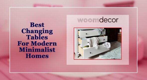 Best 05 Changing Tables For Modern Minimalist Homes