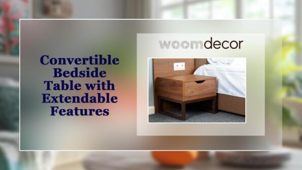 10 Bedside Tables For Modern Homes In 2025 9 Convertible Bedside Table with Extendable Features
