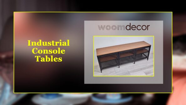 The Best 08 Console Tables For A Cohesive Look In Open spaces 5 INDUST1