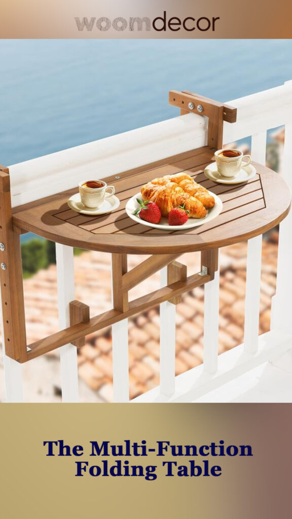 The Best 05 Convertible Balcony Railing Tables For Flexible Living 8 The Multi Function Folding Table
