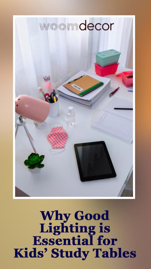 Best Desk Lamps For Kids’ Study Tables 2 Why Good Lighting is Essential for Kids Study Tables