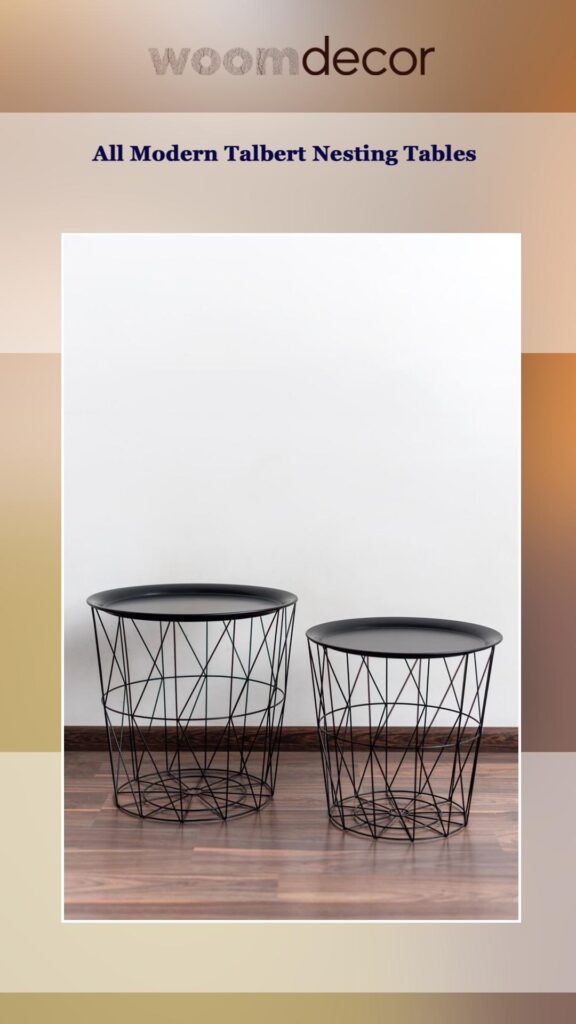 Best Nesting Tables For Modern Apartments 13 All Modern Talbert Nesting Tables