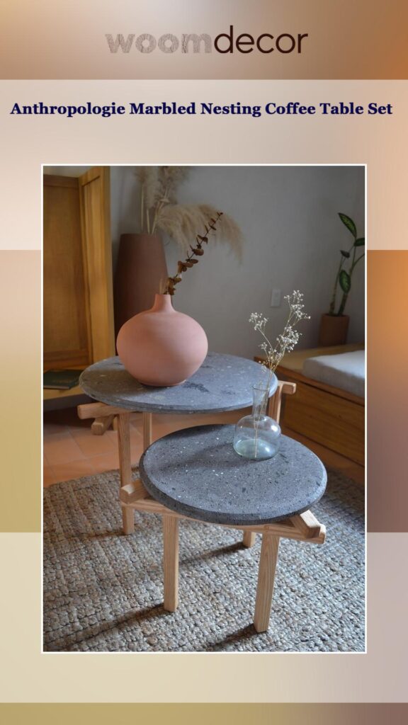 Best Nesting Tables For Modern Apartments 9 Anthropologie Marbled Nesting Coffee Table Set