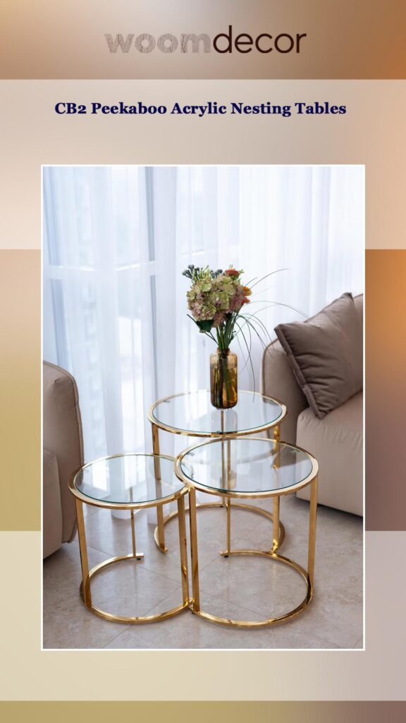 Best Nesting Tables For Modern Apartments 6 CB2 Peekaboo Acrylic Nesting Tables