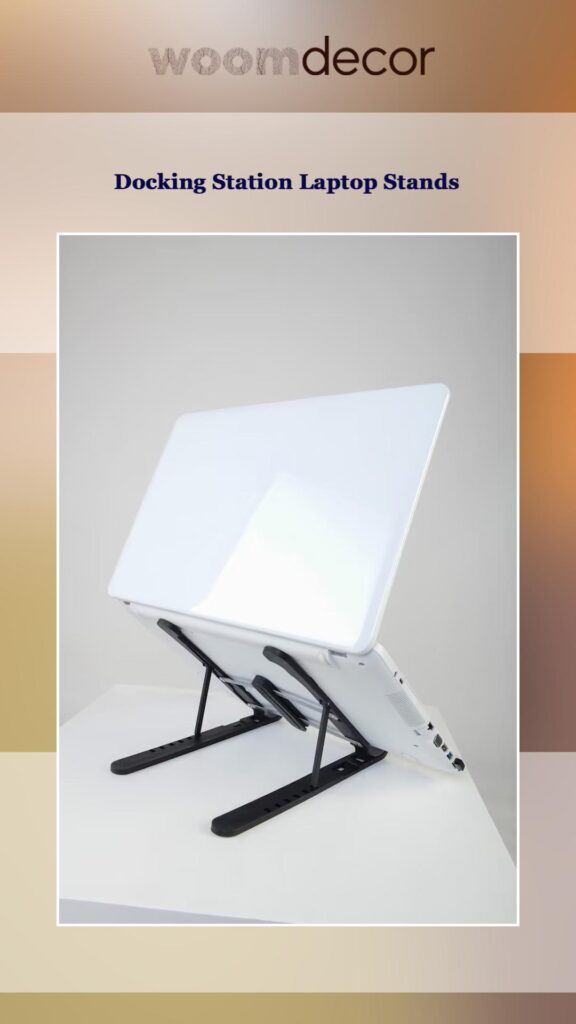 Minimalist Laptop Stand For Modern Workplaces 9 Docking Station Laptop Stands