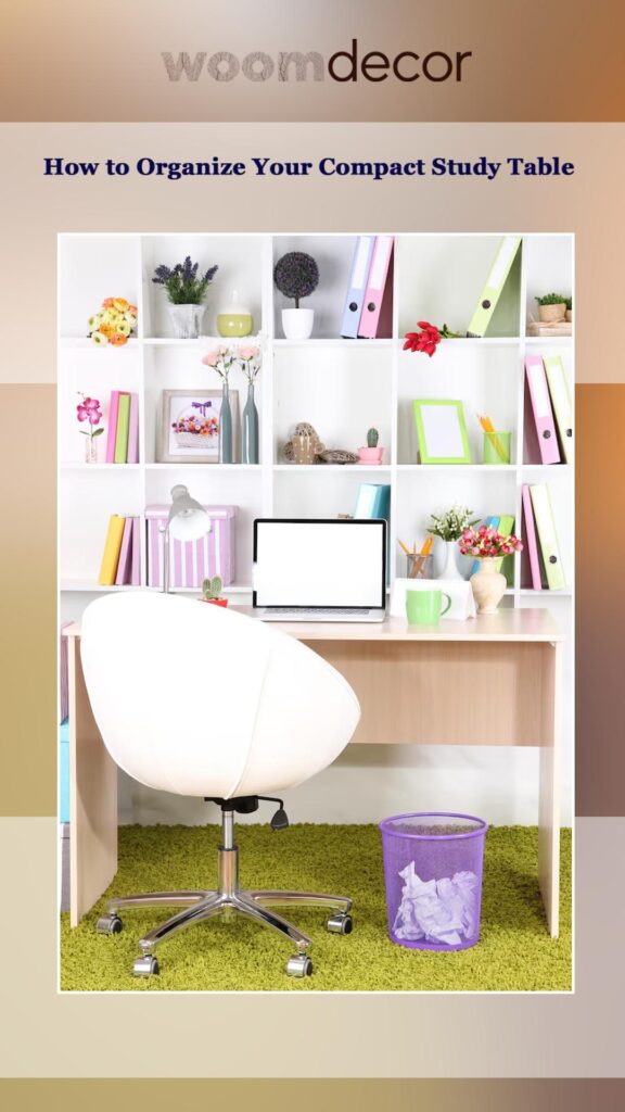 Compact Study Table For All Students 11 How to Organize Your Compact Study Table