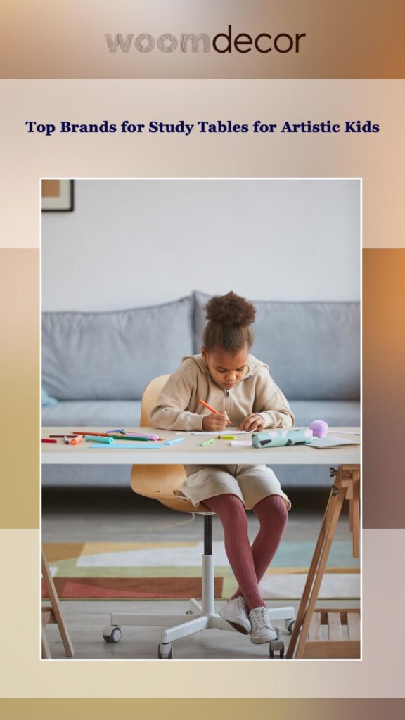 Study Tables For Artistic And Creative Kids 10 Top Brands for Study Tables for Artistic Kids