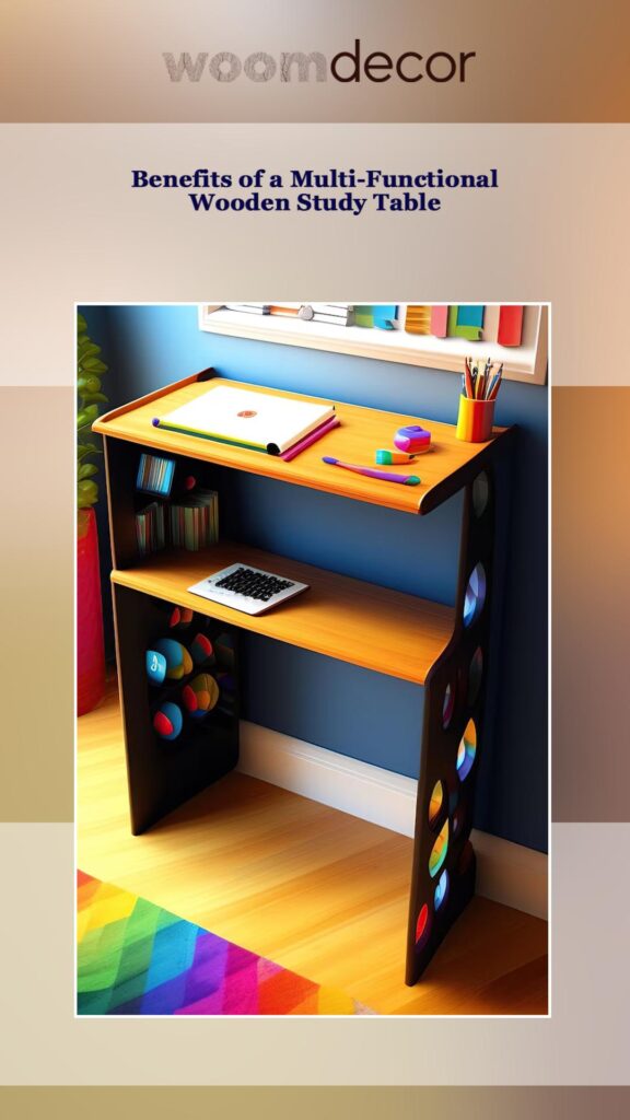 Multi-Functional Wooden Study Table For Kids 4 Benefits of a Multi Functional Wooden Study Table