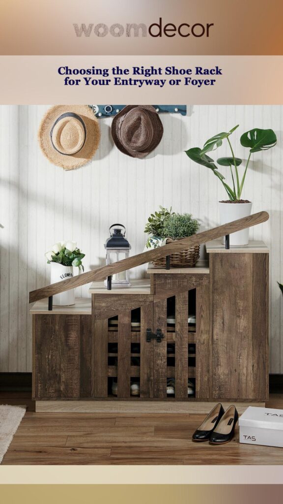Choosing the Right Shoe Rack for Your Entryway or Foyer