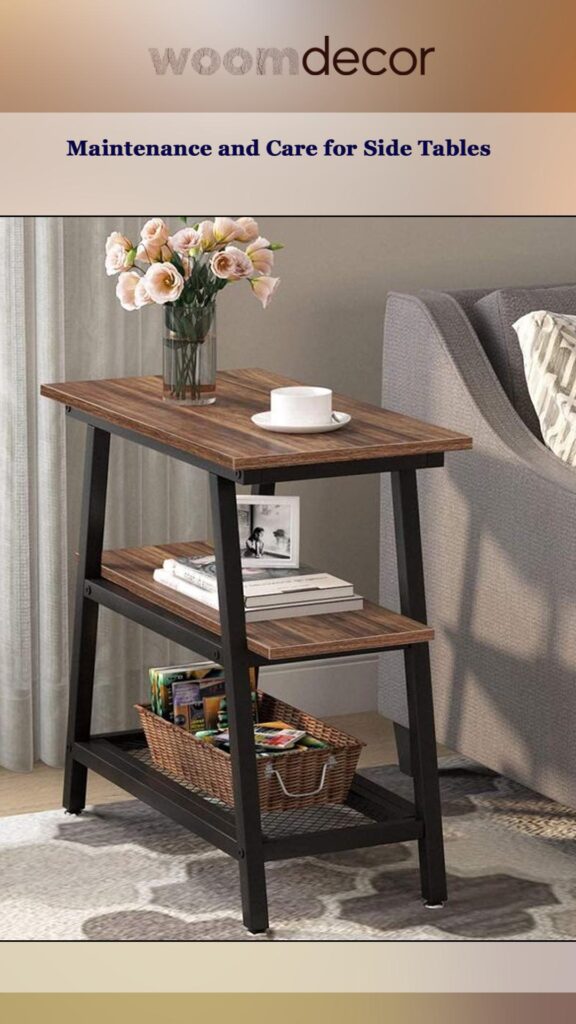 Maintenance and Care for Side Tables